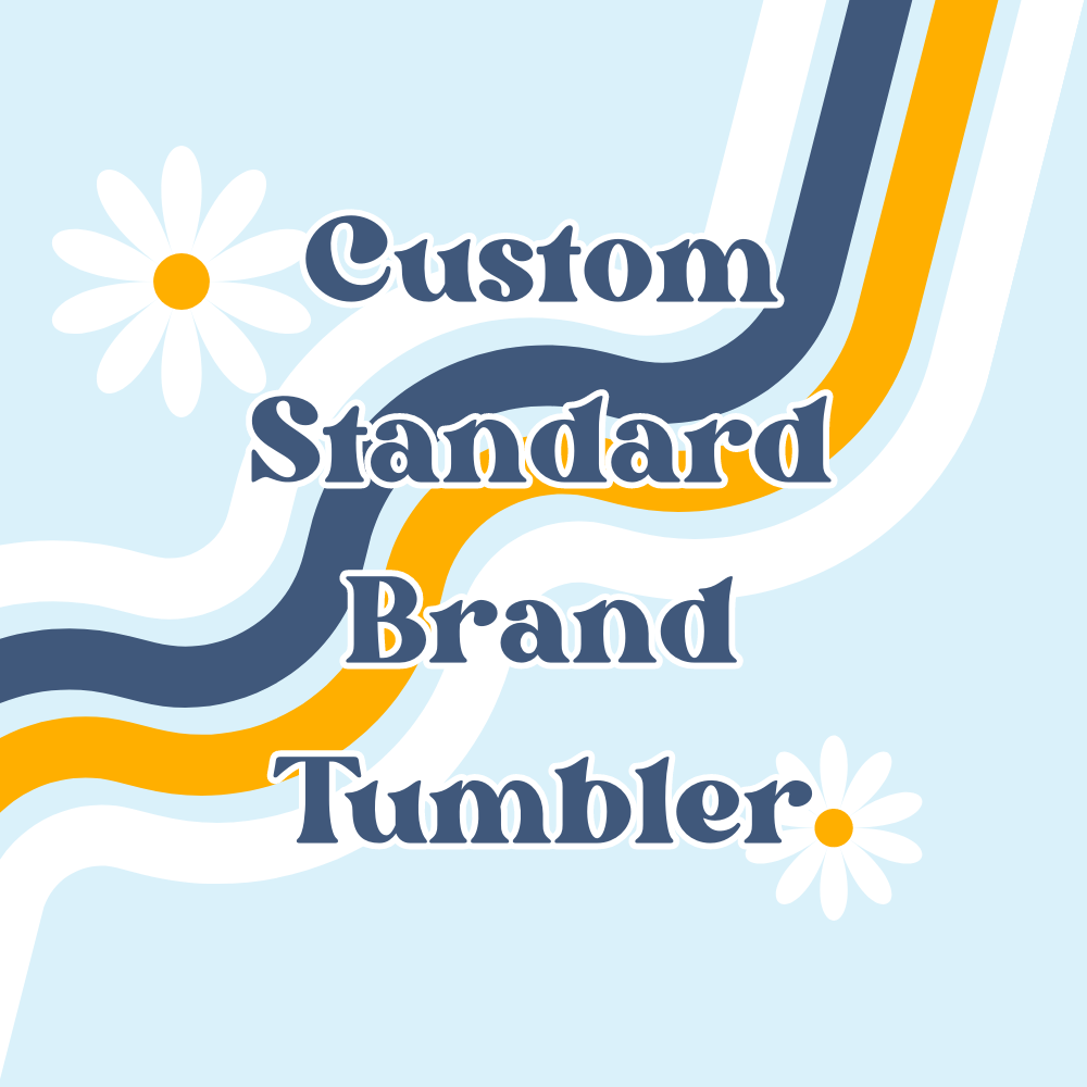 Custom Standard Brand Tumblers